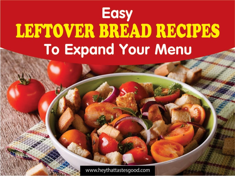 22 Quick and Easy Leftover Bread Recipes
