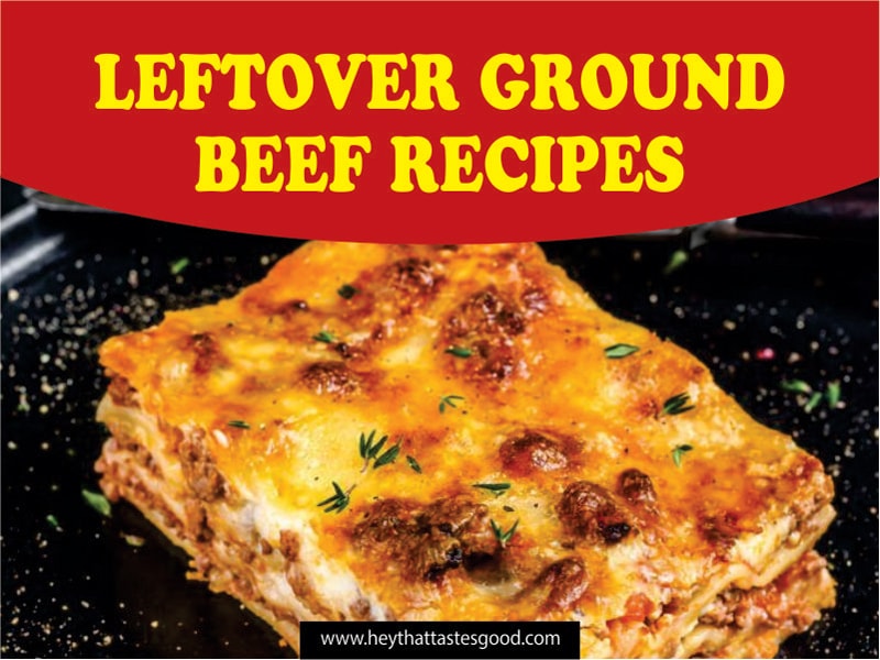 40+ Leftover Ground Beef Recipes With Exceptional Tastes 2023 (+ Ground Beef And Pepperoni Soup)