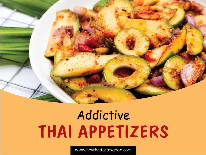 35+ Addictive Thai Appetizers You Should Try 2023 (+ Thai Green Mango Salad)