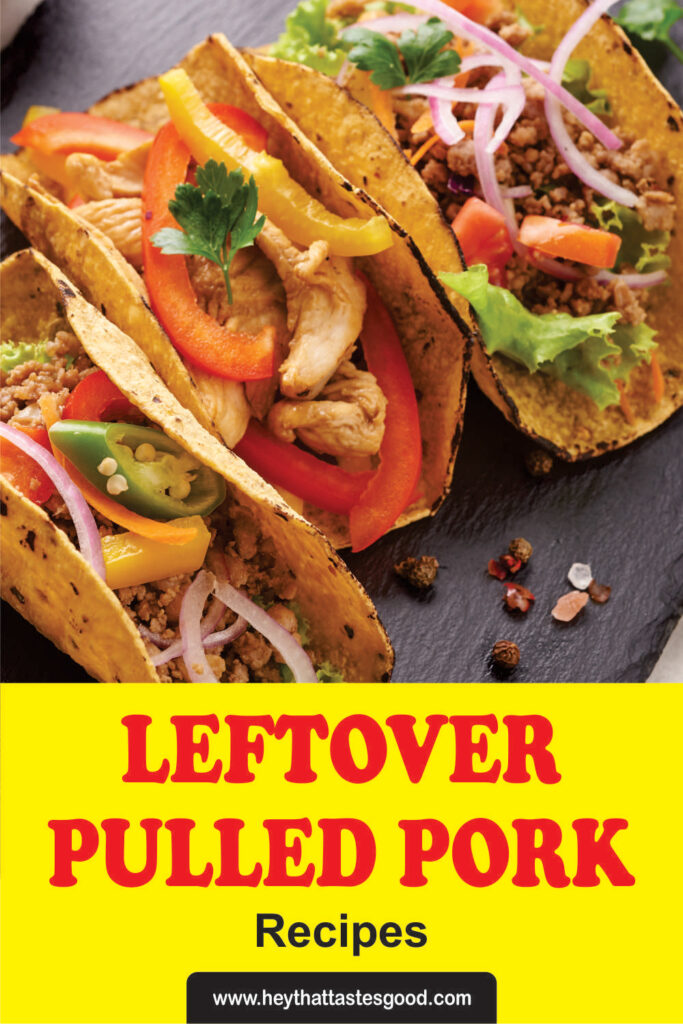 Leftover Pulled Pork Recipes