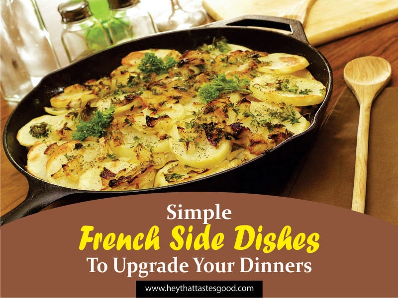 32 Simple French Side Dishes To Upgrade Your Dinners 2023 (+ French Broccoli Gratin)