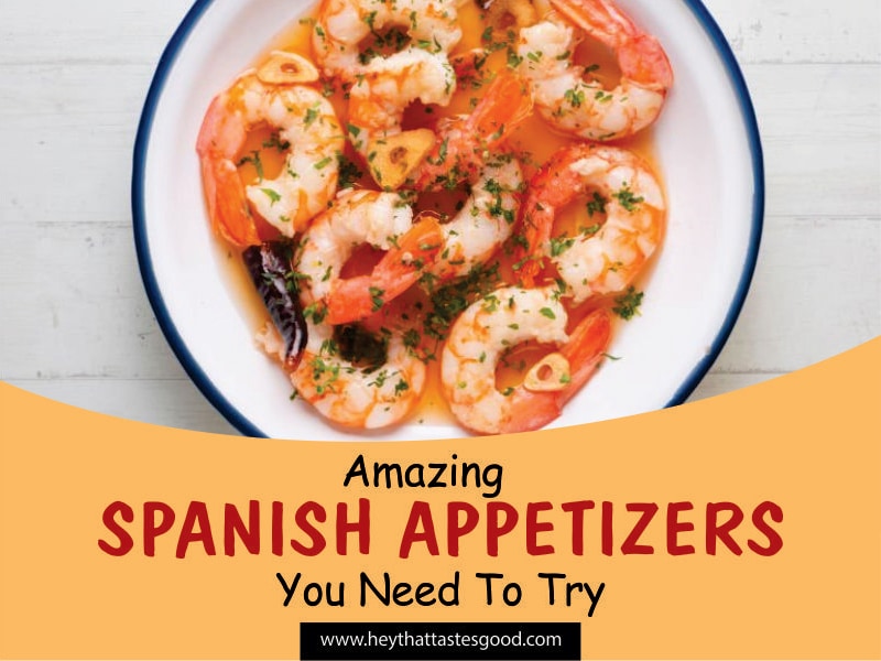 22 Best Spanish Appetizers