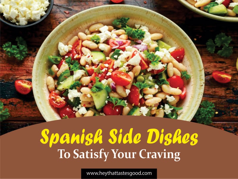 22 Best Spanish Side Dishes